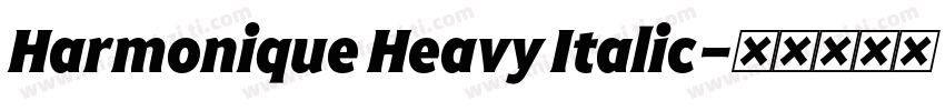 Harmonique Heavy Italic字体转换